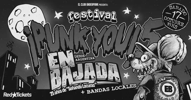 Festival Punk You 5! En Bajada en Uruguay 25 años del disco Soñando Locuras