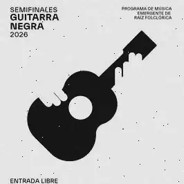 Semifinales Guitarra Negra 2026