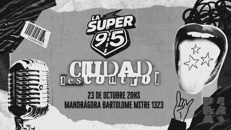 LA SUPER 95 Y CIUDAD DESCONTROL
